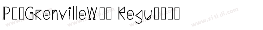 P22GrenvilleW00 Regu字体转换